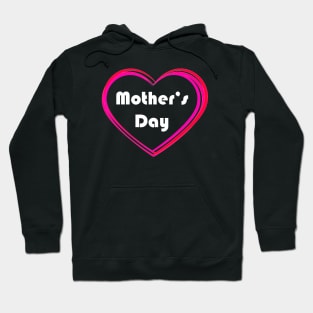 Mothers Day with Heart Hoodie
